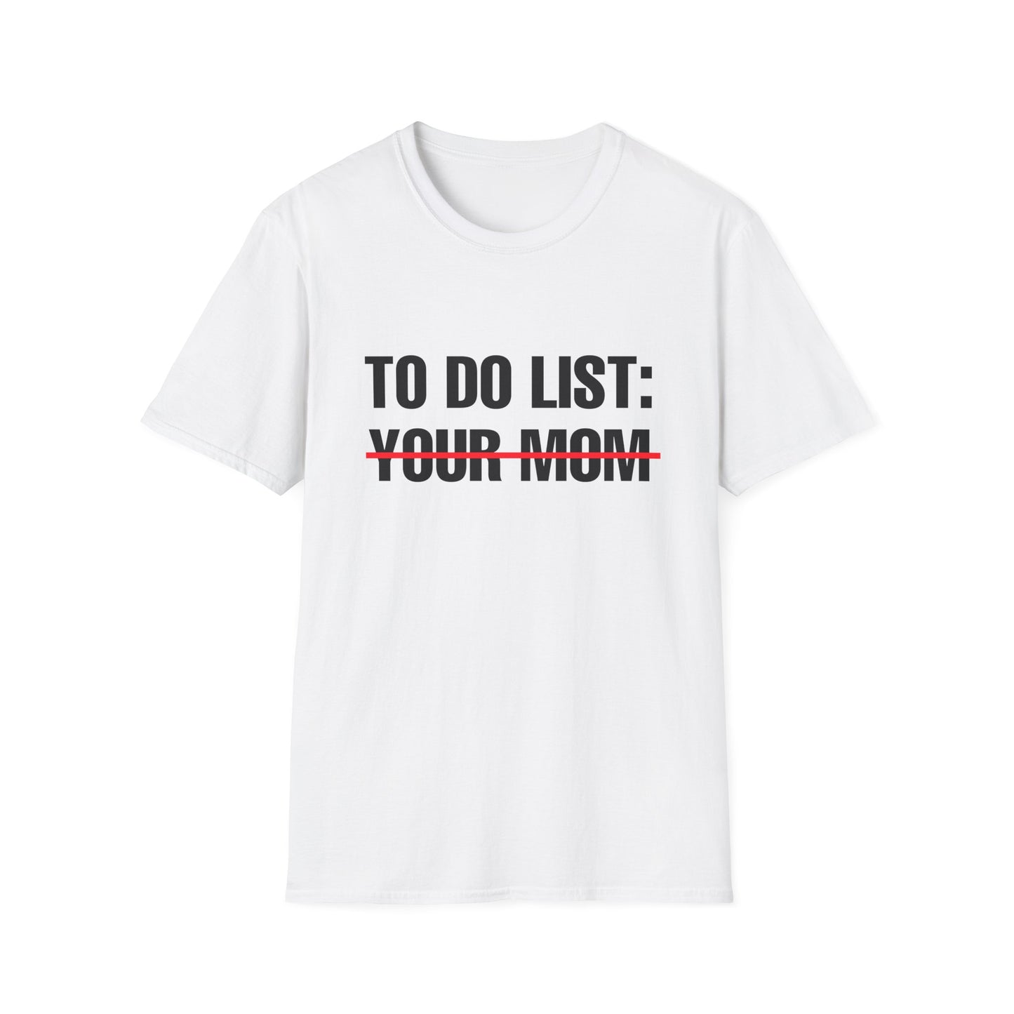 “Your Mom” Unisex T-Shirt